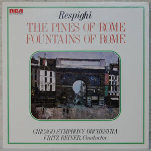 01210i 12LP★ FRITZ REINER / RESPIGHI The pines of rome Fountains of rome ★RGC-1050 フリッツ・ライナー ローマの松 ローマの噴水