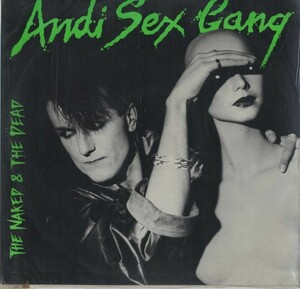 即決(12)THE NAKED AND THE DEAD - YOU DON'T KNOW ME/ANDI SEX GANG