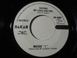 Mister “T”・Saving My Love For You 　MONO/Stereo 　US Promo. 7”