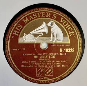JELLY ROLL MORTON AND HIS RED HOT PEPPERS / MUSHMOUTH SHUFFLE/MR.JELLY LORD (HMV B.10328) SP盤 78RPM JAZZ 《英》