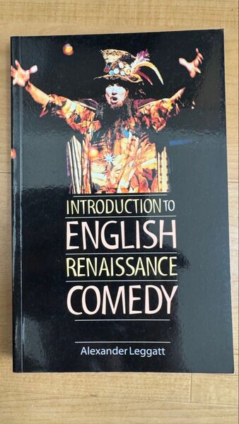 【洋書】INTRODUCTION TO ENGLISH RENAISSANCE COMEDY Alexander Leggatt