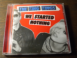 ■ THE TING TINGS / WE STARTED NOTHING ■ ザ・ティン・ティンズ 