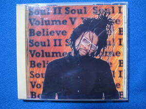 CD★ソウル・II・ソウル　（ソウル・トゥ・ソウル） / Vol.V　ビリーヴ　Soul II Soul / VOL.V　believe★7955