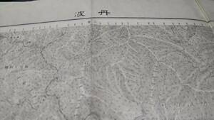 　古地図 　丹波　東京　山梨県　地図　資料　46×57cm　　明治43年測量　　昭和7年発行