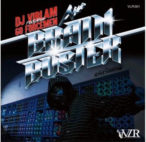 【完売品】DJ VIBLAM GO FORCEMEN/BRAIN BUSTER