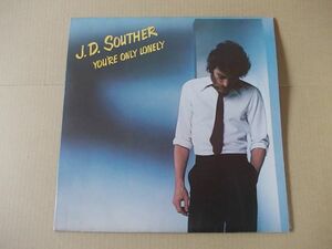 P5883　即決　LPレコード　J.D.サウザー『ユア・オンリー・ロンリー』　国内盤