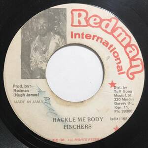 試聴 / PINCHERS / HACKLE ME BODY /Redman/Reggae/Dancehall/'87/big hit !!/7inch