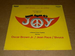 LP（米盤）／ミュージカル(ORIGINAL CAST)「JOY」キャスト：OSCAR BROWN Jr.，JEAN PACE，SIVUCA　 ’70年盤／ほぼ美盤、美再生