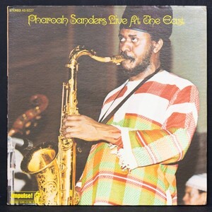 【米オリジナル】PHAROAH SANDERS LIVE AT THE EAST ファラオサンダース IMPULSE /CARLOS GARNETT / HANNIBAL / CECIL McBEE