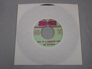 【SOUL ７”】THE GAYLETTS / SON OF A PREACHER MAN、THAT'S HOW STRONG MY LOVE IS 