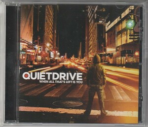 CD Quietdrivekwaieto Drive When All That's Left Is You