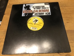 12”★Victor Calderone Presents N.Y. Connection / In Front (Wan' It) / ハード・ハウス！