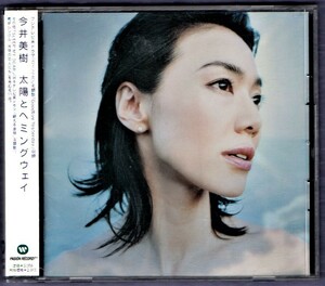 Ω 今井美樹 2000年 帯付き CD/太陽とヘミングウェイ/ドラマ BRAND、蘇える金狼 主題歌 Goodbye Yesterday、SLEEP MY DEAR 他全11曲収録