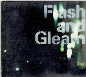 Ｆｌａｓｈ　ａｎｄ　Ｇｌｅａｍ / レミオロメン