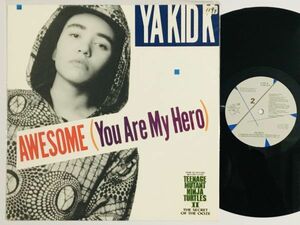 [UK盤/12EP] Ya Kid K / Awesome (You Are My Hero)
