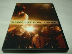 SHAME　LIVE　ARCHIVE　VOL1　2006　