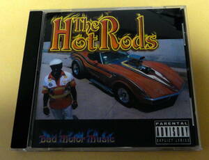 The Hot Rods / Bad Motor Music　CD PSYCHOBILLY ROCKABILLY HARD ROCK サイコビリー ハードロック