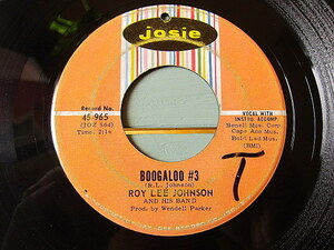 ROY LEE JOHNSON●BOOGALOO #3/SO ANNA JUST LOVE ME Josie 45-965●201201t2-rcd-7-fnレコード7インチUS盤米盤60'sソウル45