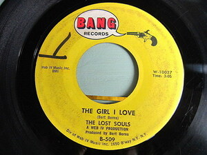 THE LOST SOULS●THE GIRL I LOVE/SIMPLE TO SAY BANG RECORDS B-509●201210t1-rcd-7-rkレコード7インチ米盤ガレージロック60's