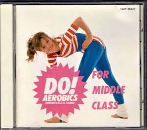 Σ エアロビクス BGM 中級編 AEROBICS BGM FOR MIDDLE CLASS CD/マドンナ カイリーミノーグ マイケルジャクソン ジュリアフォーダム 他