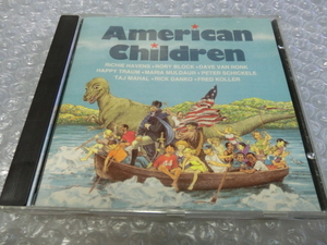 即決CD American Children Richie Havens Rory Block Dave Van Ronk Happy Traum Maria Muldaur T. Rex Taj Mahal Rick Danko The Band 80s