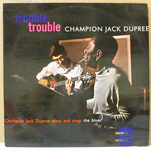 CHAMPION JACK DUPREE-Trouble Trouble (Denmark-German Orig.LP