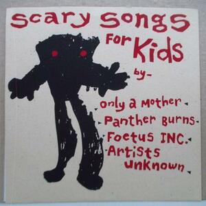 V.A.-Scary Songs For Kids (US 500 Ltd.7)