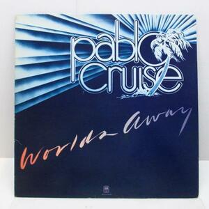 PABLO CRUISE-Worlds Away (Dutch Orig.LP)