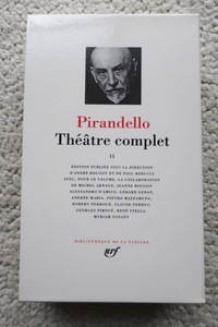 Pirandello Theatre complet Ⅱ (Gallimard NRF) Louis ji* pillar n Dell ro French 