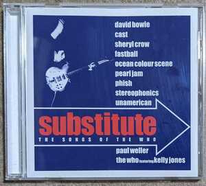 The Who:Substitute★2000年ライブ収録/David Bowie/Sheryl Crow/Pearl Jam/Paul Weller/Ocean Colour Scene...