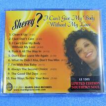 CD　SHERRY ? / I CAN’T GIVE MY BODY WITHOUT MY LOVE　US盤 2001年　ソウル ブルース ファンク_画像2