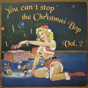 ◆LPレコード◆クリスマス ロカビリー◆YOU CAN'T STOP THE CHRISTMAS BOP Vol.2◆Rimshots◆Ike & The Capers◆Barnstmpers◆Blue Tops◆