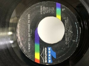 CLINTON HARMON/I WANT TO GET CLOSE TO YOU. IF YOU CANT DO THE JOB シングルレコード