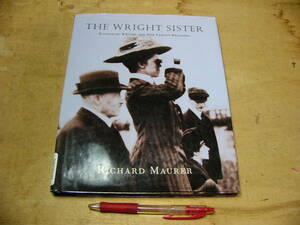 洋書 航空機 写真資料解説 The Wright Sister/Richard Maurer/ライトシスター