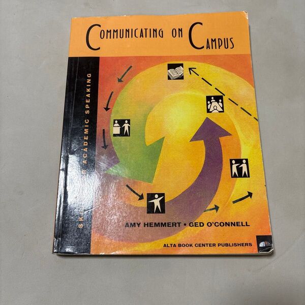 Communicating on Campus: Skills for Academic Speaking