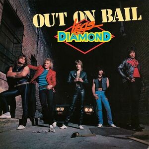 LEGS DIAMOND - Out on Bail +5 ◆ 1984/2020 Rock Candy リマスター ハードロック / AOR 名作