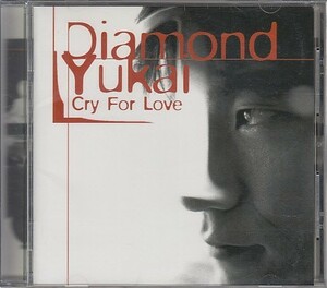 CD ダイアモンド☆ユカイ Cry For Love Diamond☆Yukai