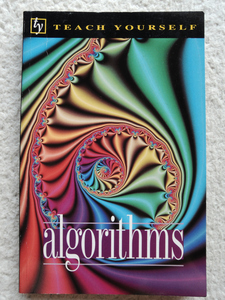 Algorithms (Teach Yourself) Anthony Ralston & Hugh Neill