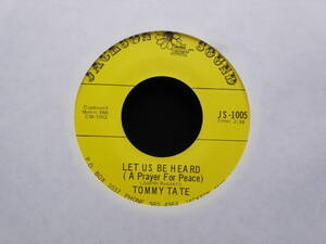 Tommy Tate - Let Us Be Heard (A Prayer For Peace) / Peace Is All I Need