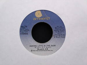 Black Ice - Making Love In The Rain / Girl, That's What I Call Love