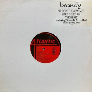 12inchレコード　 BRANDY / U DON'T KNOW ME (LIKE U USED TO)