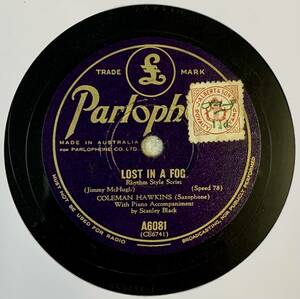 COLEMAN HAWKINS / HONEYSUCKLE ROSE/LOST IN A FOG (Parlo A6081)　SP盤　78RPM 　JAZZ 《豪》