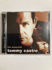 【ブルース】トミー・カストロ（Tommy Castro)「ザ・エッセンシャル（the essential)」（レア）中古CD、USオリジナル盤、BL-112