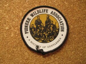 80s ジェントルマン『PIONEER WILDLIFE ASSOCIATION』ビンテージ ワッペン/パッチ秘密結社USAアメリカ作業着ワークシャツ組織 偉人 政治家