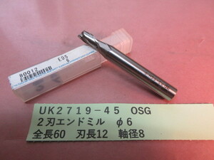 OSG　２刃エンドミル　φ６　UＫ2719-45