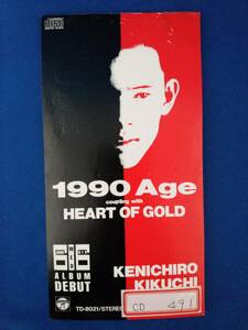8cmCD シングルCD　菊池健一郎／①1990 Age　②HEART OF GOLD