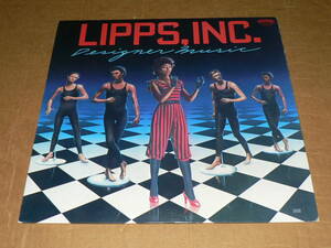 LP／「リップス　LIPPS，INC．　デザイナー・ミュージック」プロデューサー：スティーヴン・グリンバーグ　’81年盤／帯なし、美盤