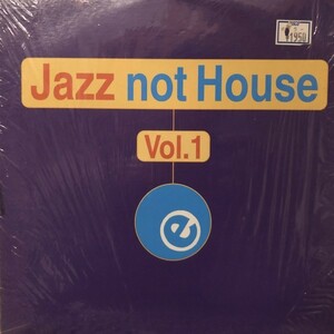 Various / Jazz Not House Vol.1