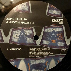 John Tejada & Justin Maxwell / Madness