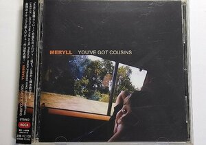 国内盤 メリル / ユーヴ・ガット・カズンズ MERYLL / YOU’VE GOT COUSINS　CD　